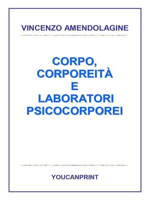 cover image of Corpo, corporeità e laboratori psicocorporei
